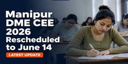 Manipur DME CEE 2026 Rescheduled to June 14